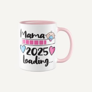 Mama 2025 Loading Tasse – Erinnerungsstück