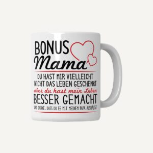 Bonusmama Tasse „Mein Leben besser gemacht“ – Schriftzug Weiß