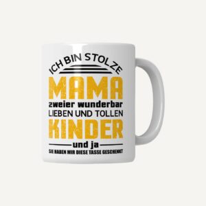Mama Tasse „Stolze Mama zweier wunderbarer Kinder“