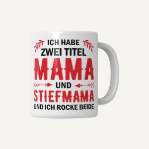 Stiefmama Tasse „Mama und Stiefmama“ – Schriftzug Weiß