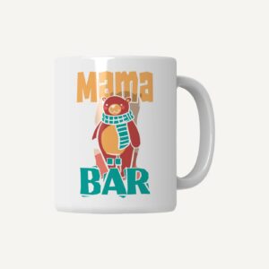 Mama Bär Tasse süß – liebevolles Kuschel-Motiv