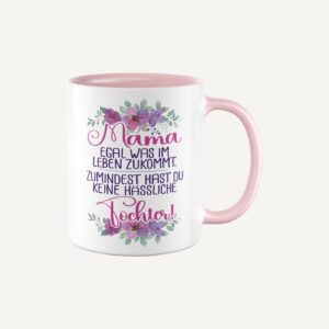 Lustige Mama Tasse „Keine hässlichen Kinder“